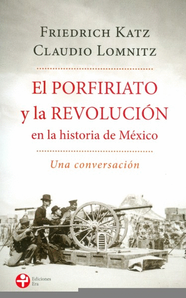 PORFIRIATO Y LA REVOLUCIÓN EN LA HISTORIA DE MÉXICO, EL /BOLSILLO