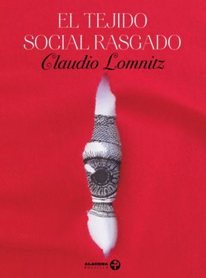 EL TEJIDO SOCIAL RASGADO