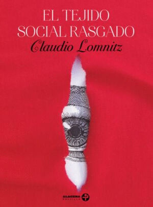 EL TEJIDO SOCIAL RASGADO