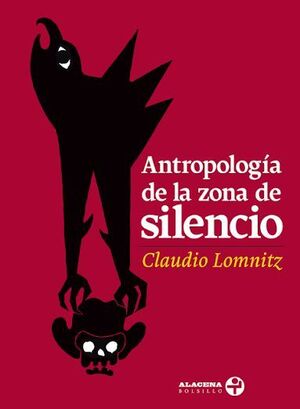 ANTROPOLOGÍA DE LA ZONA DEL SILENCIO