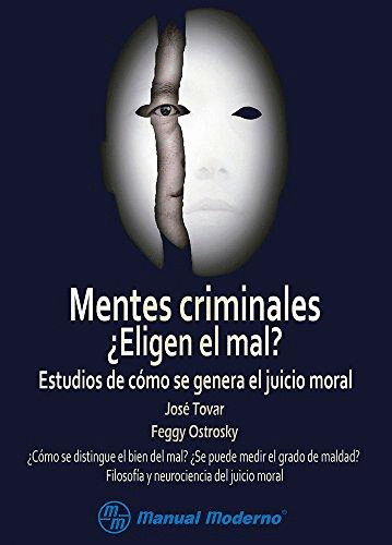 MENTES CRIMINALES ¿ELIGEN EL MAL?