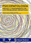 PSICOPATOLOGIA RIESGO Y TRATAMIENTO DE LOS PROBLEMAS INFANTILES