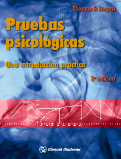 PRUEBAS PSICOLOGICAS UNA INTRODUCCION PRACTICA