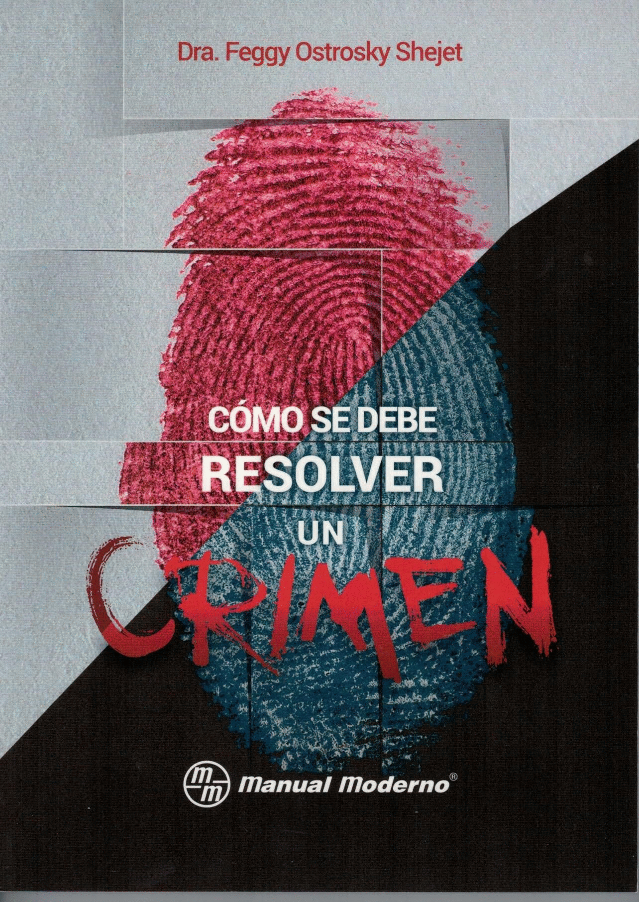 COMO SE DEBE RESOLVER UN CRIMEN