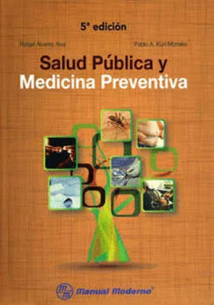 SALUD PUBLICA Y MEDICINA PREVENTIVA / 5A EDICION