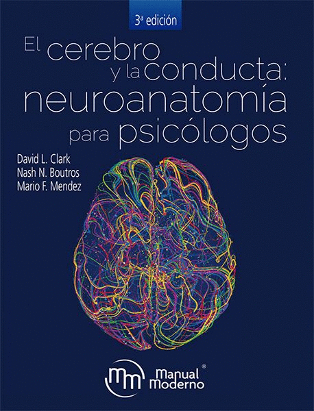 CEREBRO Y LA CONDUCTA, EL 3RA ED.