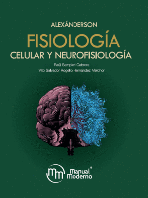 ALEXÁNDERSON. FISIOLOGÍA CELULAR Y NEUROFISIOLOGÍA