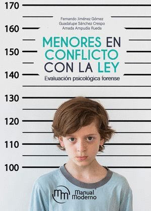 MENORES EN CONFLICTO CON LA LEY. EVALUACIÓN PSICOLÓGICA FORENSE