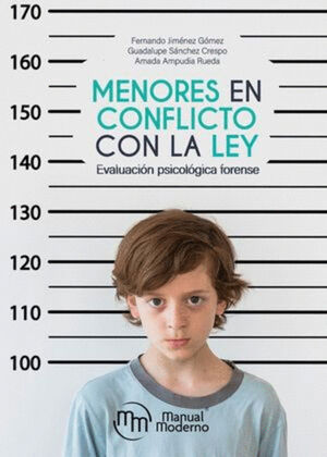 MENORES EN CONFLICTO CON LA LEY. EVALUACIÓN PSICOLÓGICA FORENSE