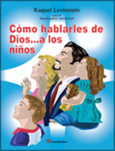 COMO HABLALES DE DIOS A LOS NIÑOS