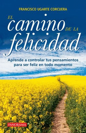 CAMINO DE LA FELICIDAD, EL