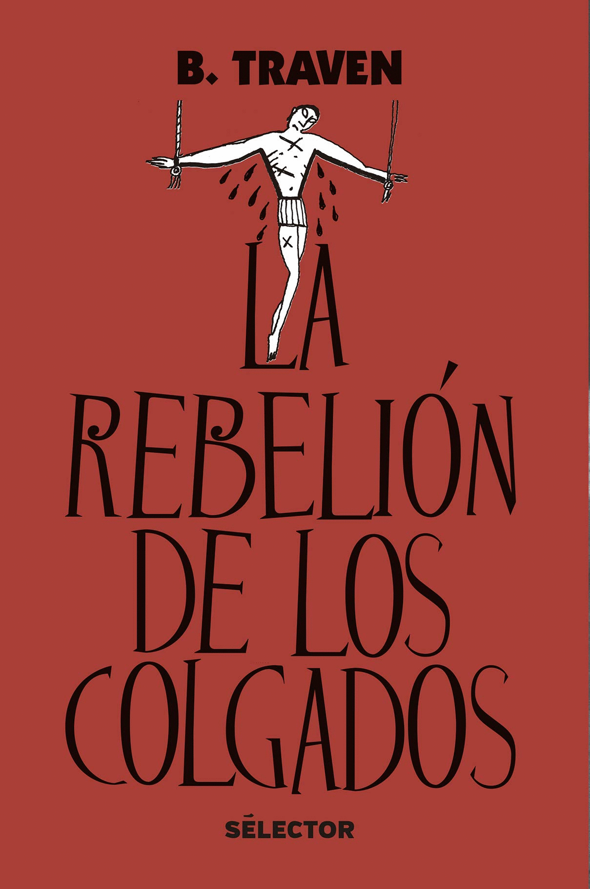 REBELION DE LOS COLGADOS, LA