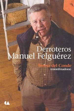DERROTEROS. MANUEL FELGUEREZ