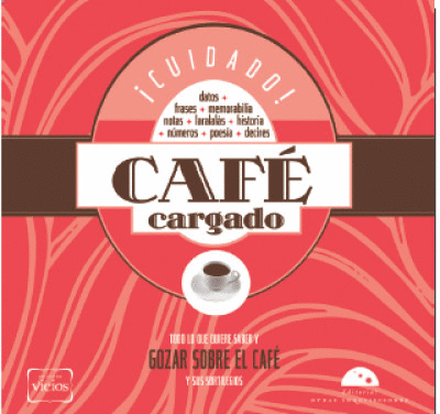 CUIDADO! CAFE CARGADO