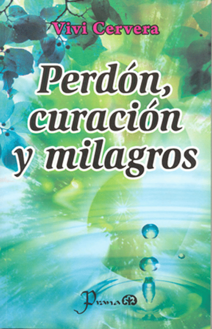 PERDON CURACION Y MILAGROS