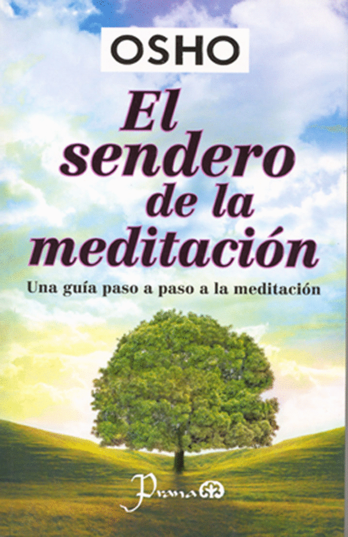 SENDERO DE LA MEDITACION, EL