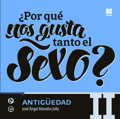 POR QUE NOS GUSTA TANTO EL SEXO II