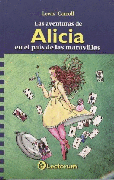 AVENTURAS DE ALICIA EN EL PAIS DE LA MARAVILLAS, LAS