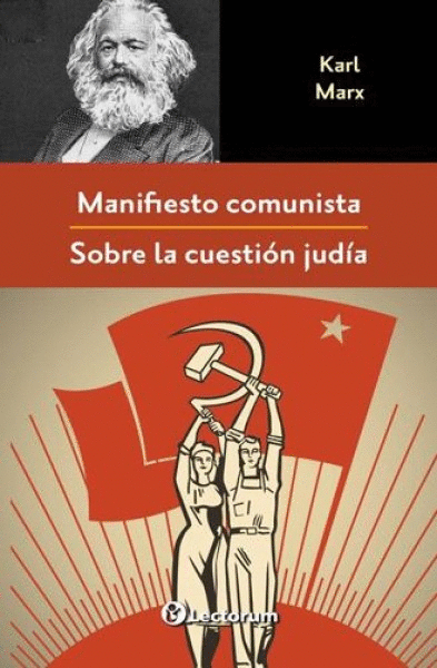 MANIFIESTO COMUNISTA Y SOBRE LA CUESTIÓN JUDÍA