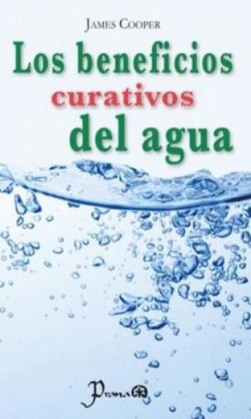 BENEFICIOS CURATIVOS DEL AGUA, LOS