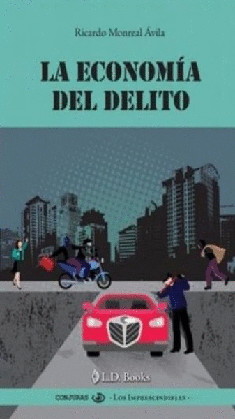 ECONOMIA DEL DELITO, LA