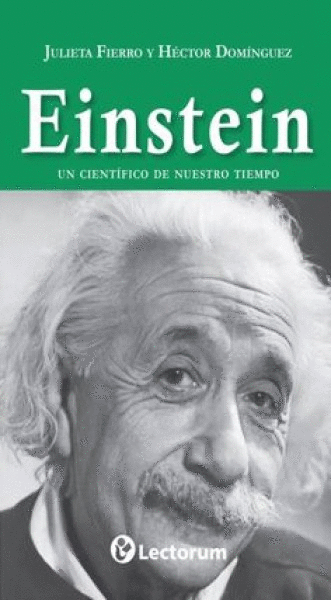 EINSTEIN UN CIENTIFICO DE NUESTRO TIEMPO