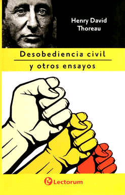 DESOBEDIENCIA CIVIL Y OTROS ENSAYOS