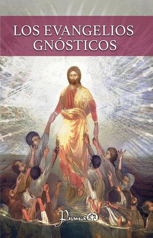 EVANGELIOS GNÓSTICOS, LOS