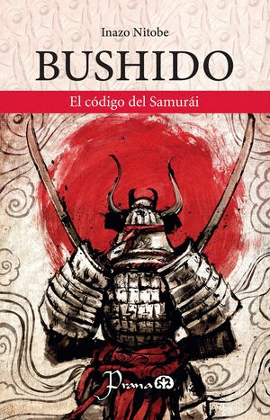 BUSHIDO. EL CÓDIGO DEL SAMURÁI