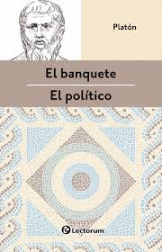EL POLÍTICO / EL BANQUETE