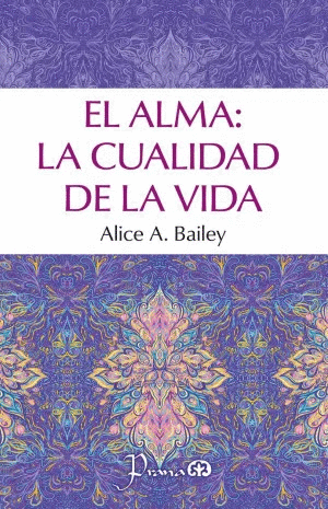 EL ALMA: LA CUALIDAD DE LA VIDA