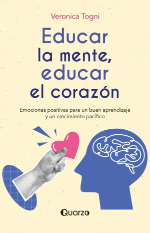 EDUCAR LA MENTE, EDUCAR EL CORAZÓN