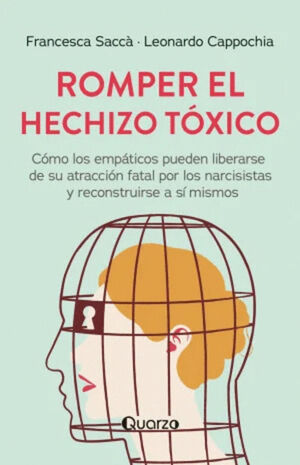 ROMPER EL HECHIZO TÓXICO