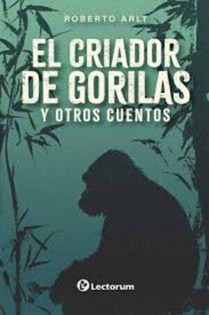 EL CRIADOR DE GORILAS Y OTROS CUENTOS