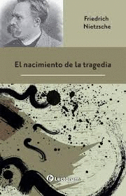 EL NACIMIENTO DE LA TRAGEDIA