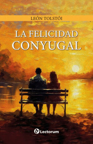 LA FELICIDAD CONYUGAL