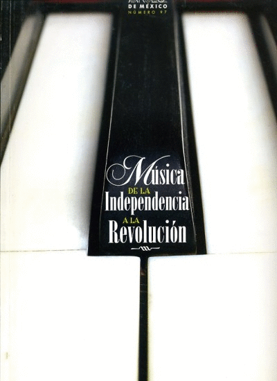 MUSICA DE LA INDEPENDENCIA A LA REVOLUCION 97