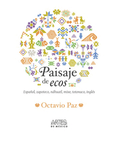 PAISAJE DE ECOS / ESPAÑOL, ZAPOTECO, NÁHUATL, MIXE, TOTONACO, INGLÉS