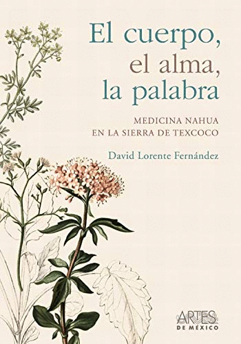EL CUERPO, EL ALMA, LA PALABRA
