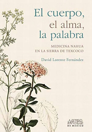 EL CUERPO, EL ALMA, LA PALABRA