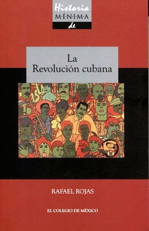 HISTORIA MINIMA DE LA REVOLUCION CUBANA