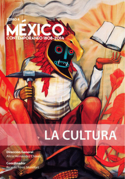 MEXICO CONTEMPORANEO 1808 - 2014 TOMO 4