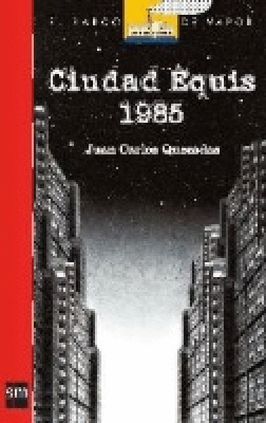 CIUDAD EQUIS 1985