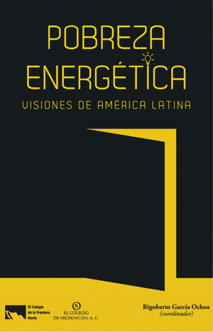 POBREZA ENERGÉTICA. VISIONES DE AMÉRICA LATINA