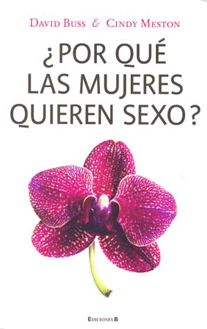 POR QUE LAS MUJERES QUIEREN SEXO?