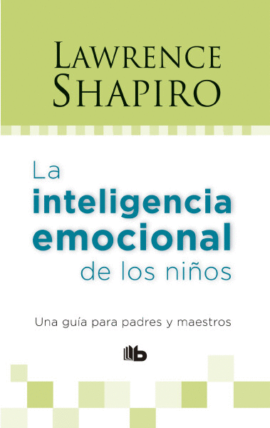 INTELIGENCIA EMOCIONAL DE LOS NIÑOS, LA