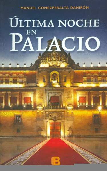 ULTIMA NOCHE EN PALACIO