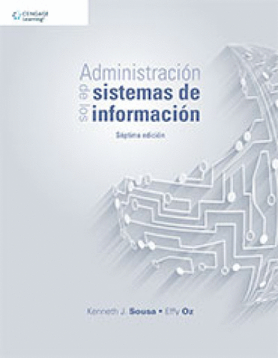 ADMINISTRACIÓN DE LOS SISTEMAS DE INFORMACIÓN 7A EDICIÓN