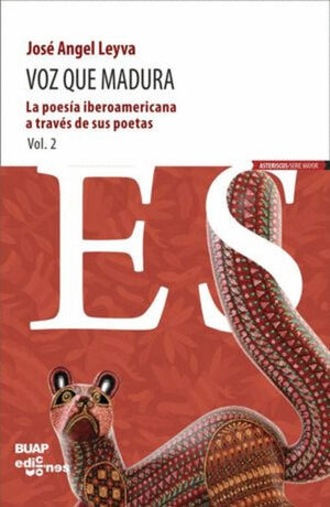 VOZ QUE MADURA. LA POESIA IBEROAMERICANA A TRAVES DE SUS POETAS / VOL. 2