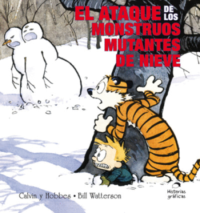 CALVIN Y HOBBES 7. EL ATAQUE DE LOS MONSTRUOS MUTANTES DE NIEVE